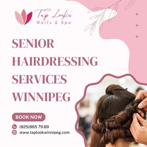 Senior Hairdressing Services Winnipeg