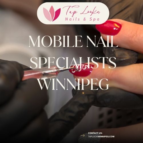 Mobile nail specialists Winnipeg