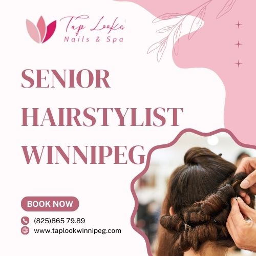 Senior Hairstylist Winnipeg