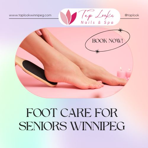 Foot Care For Seniors Winnipeg
