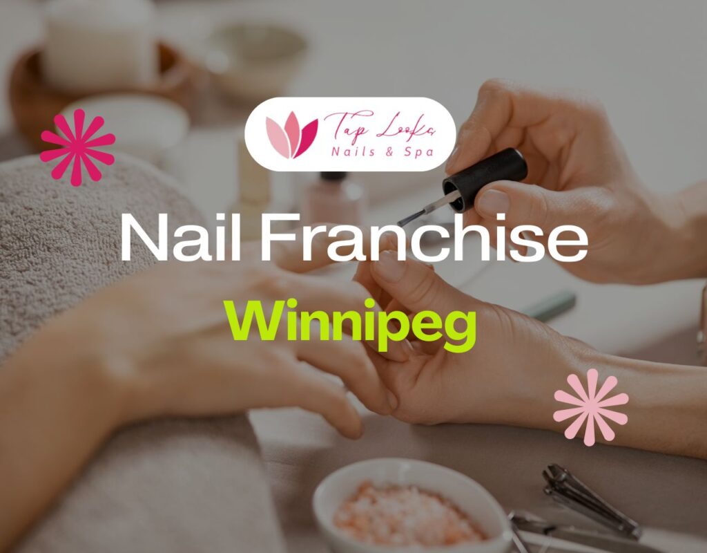 Nail Franchise Winnipeg