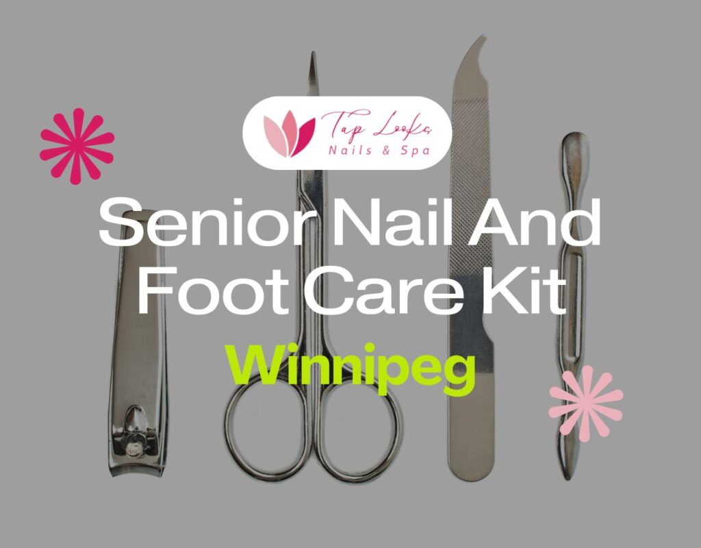 Senior Nail And Foot Care Kit Winnipeg