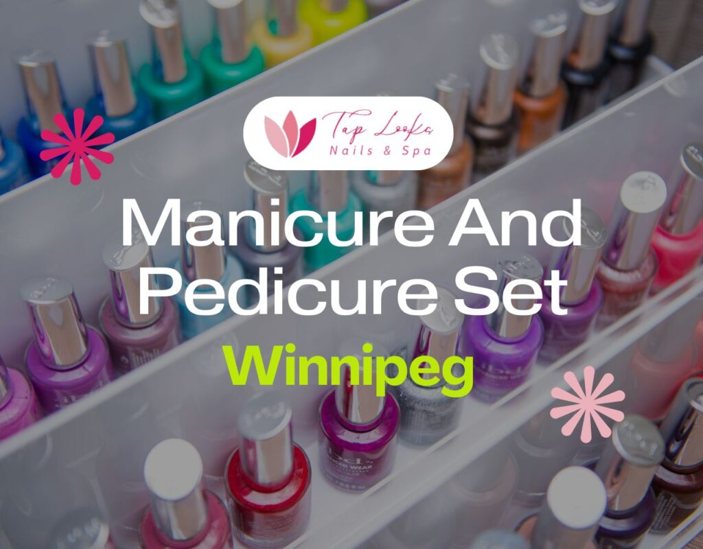 Manicure And Pedicure Set Winnipeg