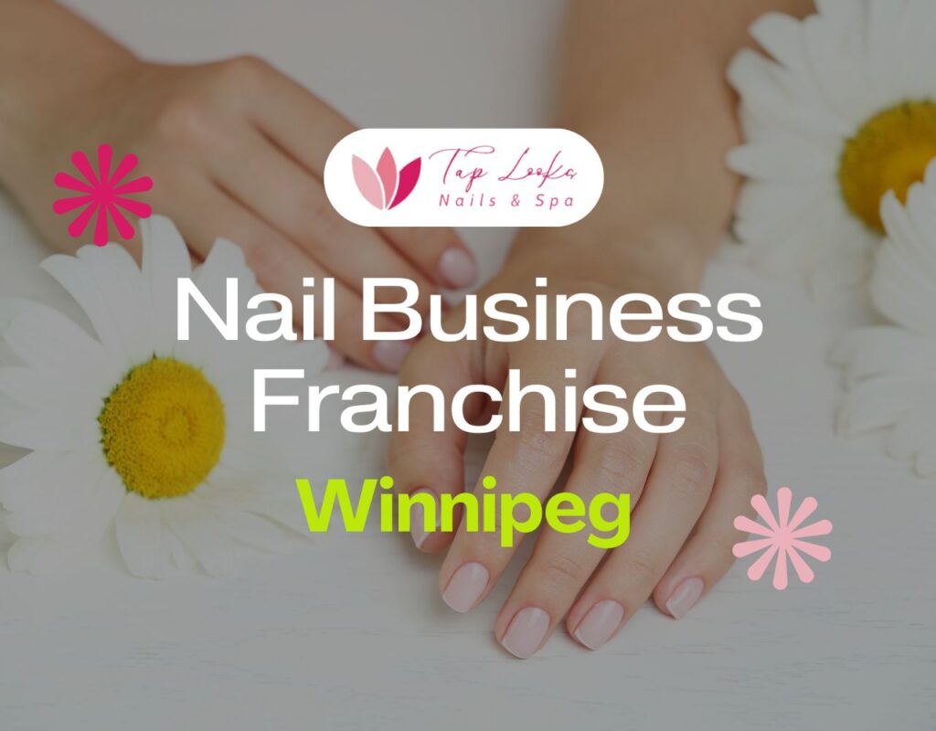 Nail Business Franchise Winnipeg